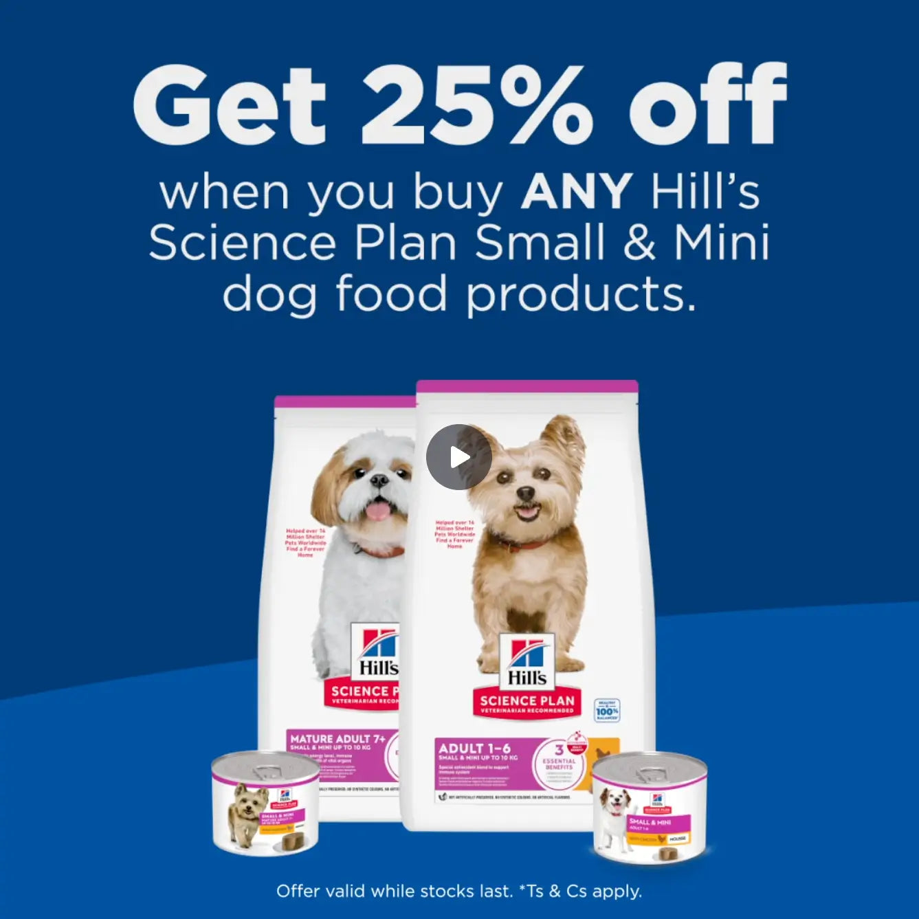 Get 25% Off Hill's Small & Mini