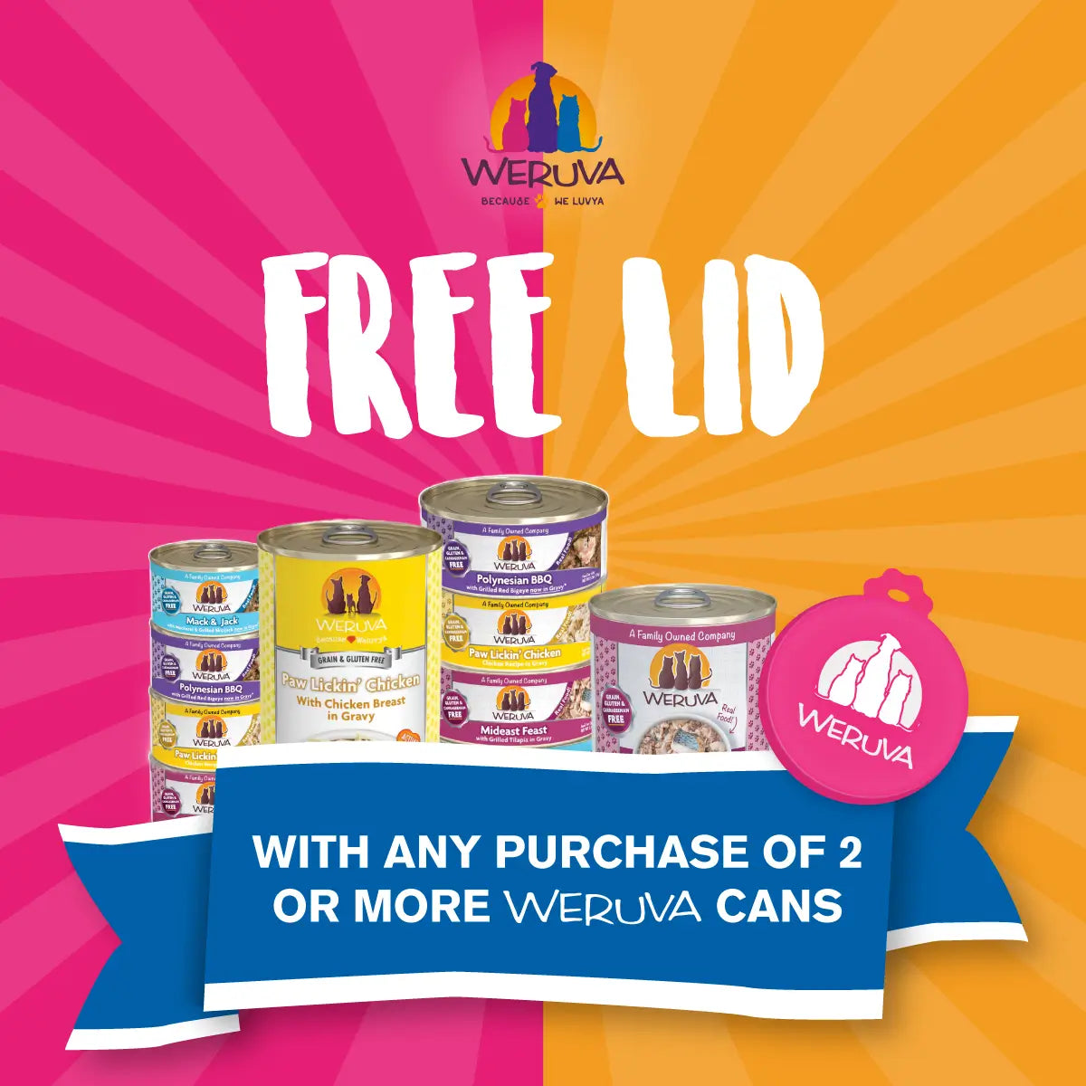 FREE Lid With 2+ Weruva Cans